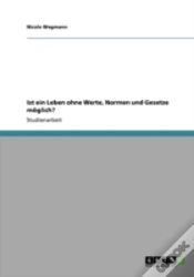 Capa do artigo Ist Ein Leben Ohne Werte, Normen Und Gesetze Moglich?