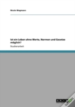Capa do artigo Ist Ein Leben Ohne Werte, Normen Und Gesetze Moglich?