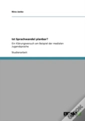 Ist Sprachwandel Planbar?