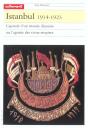 Istanbul 1914-1923 ; Capitale D'Un Monde Illusoire Ou L'Agonie Des Vieux Empires - Preview