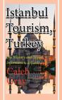 Istanbul Tourism, Turkey: The History An - Preview