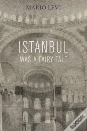 Capa do artigo Istanbul Was A Fairy Tale