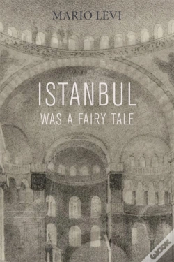 Capa do artigo Istanbul Was A Fairy Tale