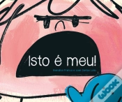 Capa do artigo Isto é Meu!