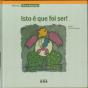 Isto é Que Foi Ser! - Preview