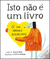 Capa do artigo Isto Não é um Livro (É um Abraço Disfarçado)