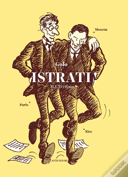 Capa do artigo Istrati ! Tome 2 ; L'Écrivain : Nice, Paris, Moscou
