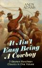 It Ain'T Easy Being A Cowboy - 5 Western Ranchmen Classics In One Volume - Preview
