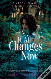 It All Changes Now