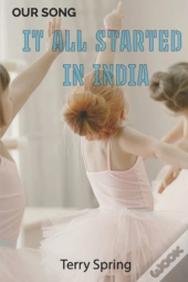 It All Started In India