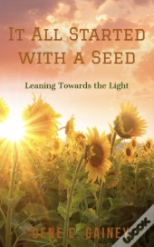 It All Started With A Seed