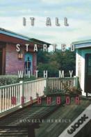 It All Started With My Neighbor