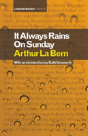 It Always Rains On Sunday - Preview