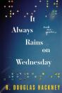 It Always Rains On Wednesday - Preview