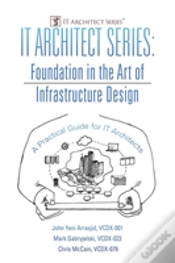 Capa do artigo It Architect Series: Foundation In The Art Of Infrastructure Design:  A Practical Guide For It Architects