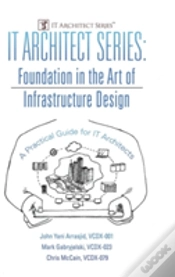 Capa do artigo It Architect Series: Foundation In The Art Of Infrastructure Design:  A Practical Guide For It Architects