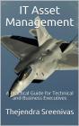 It Asset Management - A Practical Guide For Technical And Business Executives - Preview