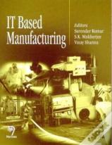 It  Based Manufacturing