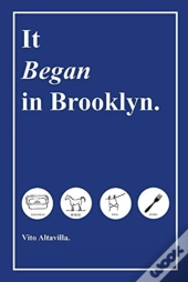 It Began In Brooklyn