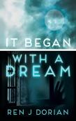 It Began With A Dream