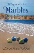 It Began With The Marbles