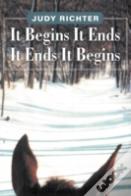 It Begins It Ends It Ends It Begins
