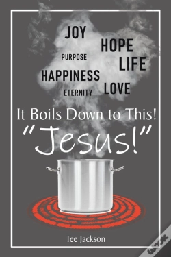 Capa do artigo It Boils Down To This! "Jesus!"