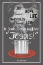It Boils Down To This! "Jesus!" - Preview