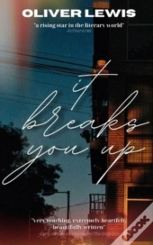 It Breaks You Up