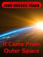 It Came From Outer Space - Preview