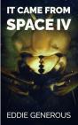 It Came From Space Iv - Preview