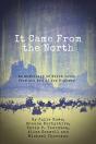 It Came From The North - Preview