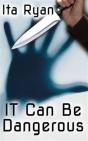 It Can Be Dangerous - Preview