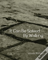 It Can Be Solved By Walking