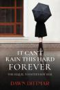 It Can'T Rain This Hard Forever - Preview