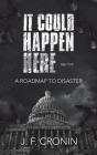 It Could Happen Here - - Preview