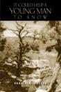 It Could Help A Young Man To Know - Preview