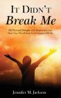 It Didn'T Break Me - Preview