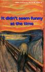 It Didn'T Seem Funny At The Time - Preview