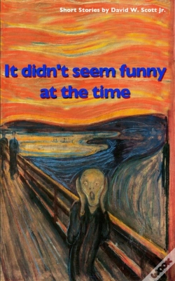 Capa do artigo It Didn'T Seem Funny At The Time