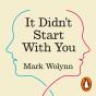 It Didn'T Start With You - Preview