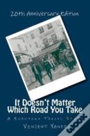 It Doesn'T Matter Which Road You Take