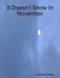 It Doesn'T Snow In November - Preview