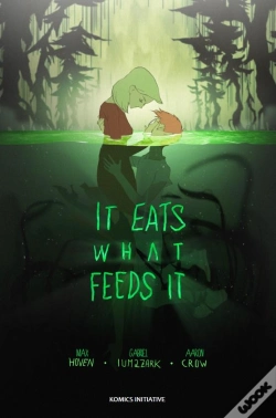 Capa do artigo It Eats What Feeds It