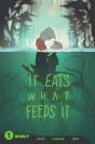 It Eats What Feeds It - Preview
