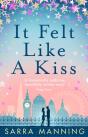 It Felt Like A Kiss - Preview