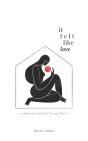 It Felt Like Love - Preview