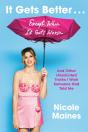It Gets Better . . . Except When It Gets Worse - Preview