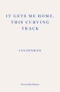 It Gets Me Home, This Curving Track - Preview