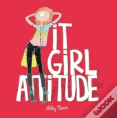 It Girl Attitude